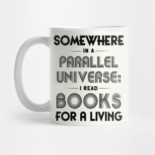 in a parallel universe I read Mug